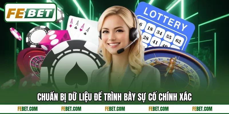 Chuẩn bị dữ liệu để trình bày sự cố chính xác