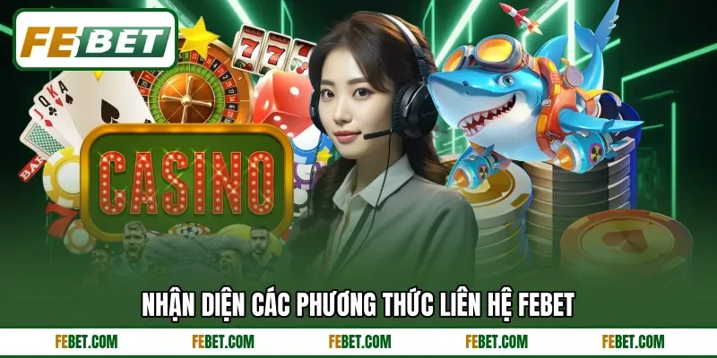 Nhận diện các phương thức liên hệ Febet